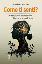 Come ti senti? Un momento interocettivo con il tuo sé neurobiologico