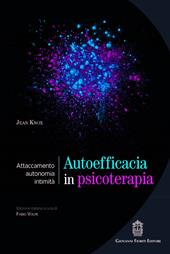 Autoefficacia in psicoterapia. Attaccamento, autonomia, intimità
