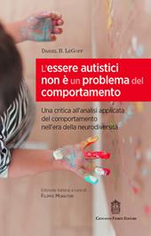 L'essere autistici non è un problema del comportamento. Una critica all'analisi applicata del comportamento nell'era della neurodiversità