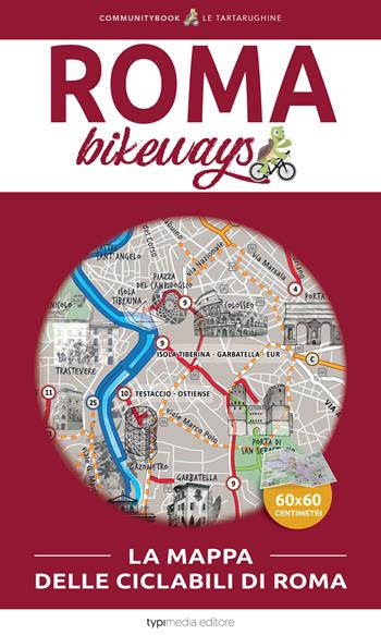 Bikeways Roma  - Libro Typimedia Editore 2021 | Libraccio.it
