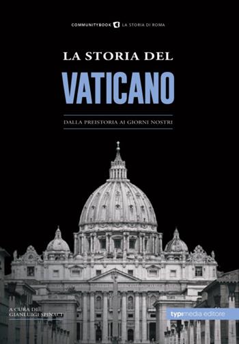La storia del Vaticano  - Libro Typimedia Editore 2023 | Libraccio.it