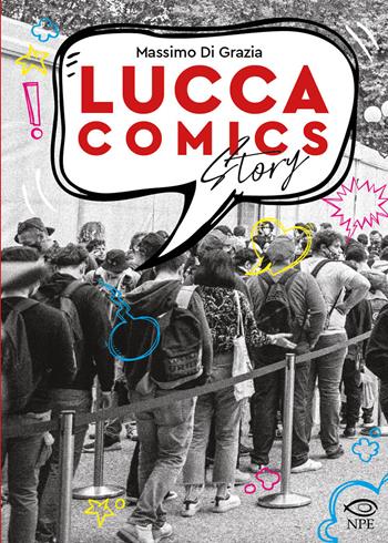 Lucca comics story - Massimo Di Grazia - Libro Edizioni NPE 2022, L' arte delle nuvole | Libraccio.it