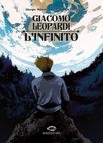 Giacomo Leopardi: L'infinito - Giorgio Martone, Giovanna La Pietra - Libro Edizioni NPE 2021, Nuvole in tempesta | Libraccio.it