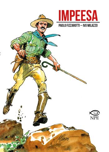 Impeesa - Paolo Fizzarotti, Ivo Milazzo - Libro Edizioni NPE 2021, Milazzo | Libraccio.it