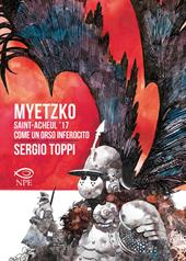 Myetzko. Saint-Acheul ’17-Come un orso inferocito