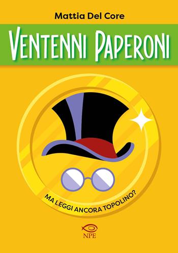 Ventenni Paperoni. Ma leggi ancora Topolino? - Mattia Del Core - Libro Edizioni NPE 2023, L' arte delle nuvole | Libraccio.it