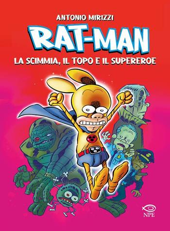 Rat-man. La scimmia, il topo, il supereroe - Antonio Mirizzi - Libro Edizioni NPE 2023, L' arte delle nuvole | Libraccio.it