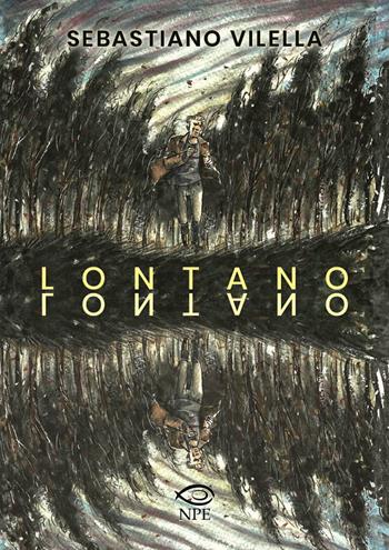 Lontano lontano - Sebastiano Vilella - Libro Edizioni NPE 2023, Nuvole in tempesta | Libraccio.it