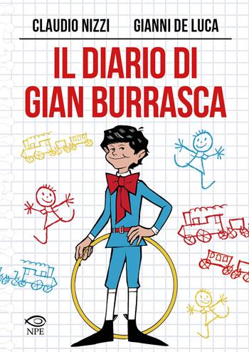 Il diario di Gian Burrasca - Claudio Nizzi, Gianni De Luca - Libro Edizioni NPE 2024, Gianni De Luca | Libraccio.it