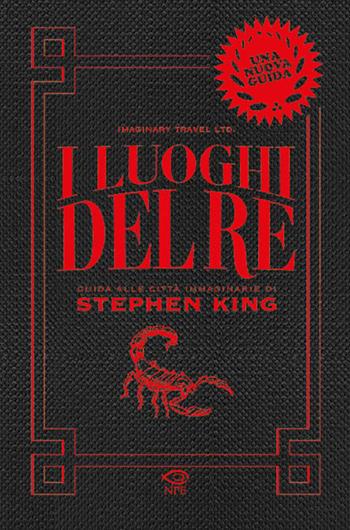 I luoghi del re. Guida alle città immaginarie di Stephen King - Michele Mingrone, Sara Vettori, Caterina Scardillo - Libro Edizioni NPE 2024, Horror | Libraccio.it