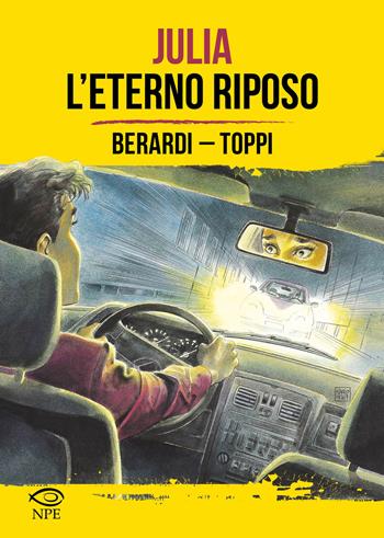 Julia. L'eterno riposo. Ediz. limitata - Giancarlo Berardi, Sergio Toppi - Libro Edizioni NPE 2024, Sergio Toppi | Libraccio.it