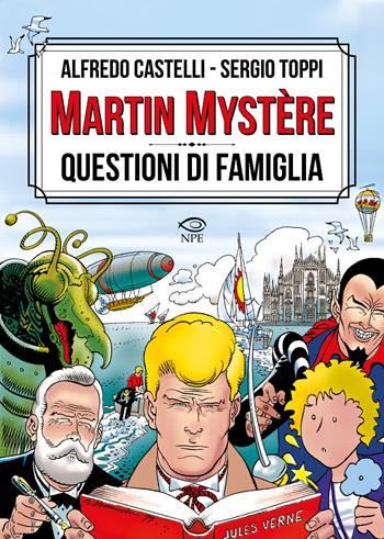 Martin Mystère. Questioni di famiglia - Alfredo Castelli, Sergio Toppi - Libro Edizioni NPE 2025, Sergio Toppi | Libraccio.it