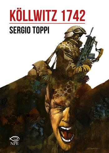 Köllwitz 1742 - Sergio Toppi - Libro Edizioni NPE 2025, Sergio Toppi | Libraccio.it