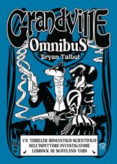 Grandville. Omnibus. Vol. 2