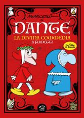 Dante. La Divina Commedia a fumetti