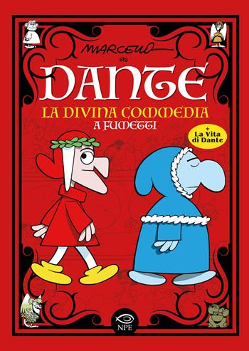 Dante. La Divina Commedia a fumetti - Marcello Toninelli - Libro Edizioni NPE 2026 | Libraccio.it