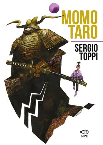 Momotaro - Sergio Toppi - Libro Edizioni NPE 2026, Sergio Toppi | Libraccio.it