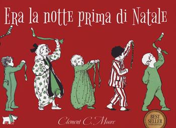 Era la notte prima di Natale. Ediz. a colori - Clement C. Moore - Libro Pulce 2021 | Libraccio.it