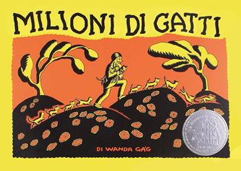 Milioni di gatti. Ediz. illustrata - Wanda Gág - Libro Pulce 2022 | Libraccio.it