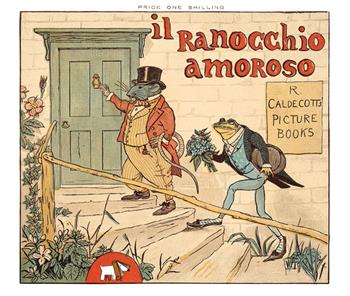 Il ranocchio amoroso - Randolph Caldecott - Libro Pulce 2023 | Libraccio.it