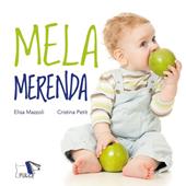 Mela merenda. Ediz. a colori