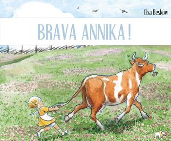 Brava Annika! Ediz. a colori - Elsa Beskow - Libro Pulce 2023 | Libraccio.it