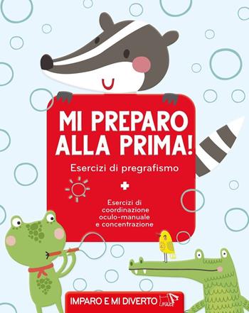 Mi preparo alla prima! Esercizi di pregrafismo. Ediz. a colori  - Libro Pulce 2024, Imparo e mi diverto | Libraccio.it