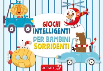 Giochi intelligenti per bambini sorridenti. Activity. Ediz. a colori  - Libro Pulce 2024 | Libraccio.it