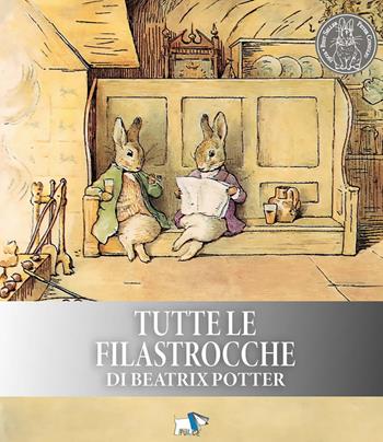 Tutte le filastrocche di Beatrix Potter. Ediz. a colori. Ediz. plastificata - Beatrix Potter - Libro Pulce 2024 | Libraccio.it