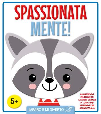 Spassionata mente! Ediz. a colori  - Libro Pulce 2024, Imparo e mi diverto | Libraccio.it