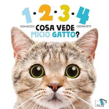 1234 cosa vede micio gatto? Ediz. a colori - Elisa Mazzoli, Cristina Petit - Libro Pulce 2025, Whiteboard | Libraccio.it