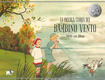 La piccola storia del bambino vento. Ediz. a colori - Sibylle von Olfers - Libro Pulce 2024 | Libraccio.it