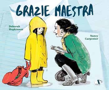 Grazie maestra. Ediz. a colori - Deborah Hopkinson - Libro Pulce 2025 | Libraccio.it