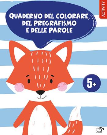 Quaderno del colorare, del pregrafismo e delle parole. Ediz. a colori  - Libro Pulce 2025, Imparo e mi diverto | Libraccio.it