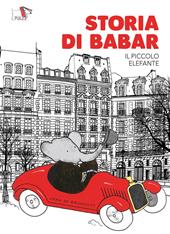 Storia di Babar. Ediz. a colori