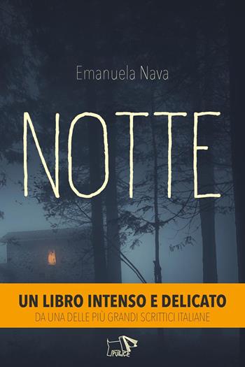 Notte. Ediz. illustrata - Emanuela Nava - Libro Pulce 2025, Narrativa | Libraccio.it