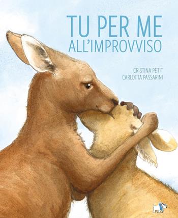 Tu per me all'improvviso. Ediz. a colori - Cristina Petit - Libro Pulce 2025, Comunicazione e sentimenti | Libraccio.it