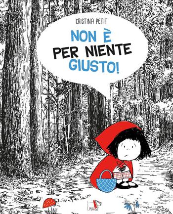 Non è per niente giusto! Ediz. a colori - Cristina Petit - Libro Pulce 2025, Comunicazione e sentimenti | Libraccio.it