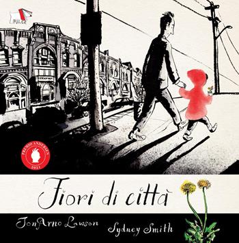 Fiori di città. Ediz. a colori - JonArno Lawson - Libro Pulce 2025, Albi illustrati | Libraccio.it