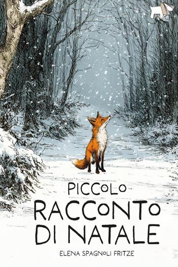 Piccolo racconto di Natale - Elena Spagnoli Fritze - Libro Pulce 2025, Narrativa | Libraccio.it