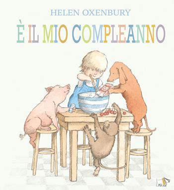 È il mio compleanno. Ediz. a colori - Helen Oxenbury - Libro Pulce 2026, Albi illustrati | Libraccio.it