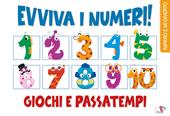 Evviva i numeri. Ediz. a colori