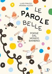 Le parole belle. Ediz. a colori