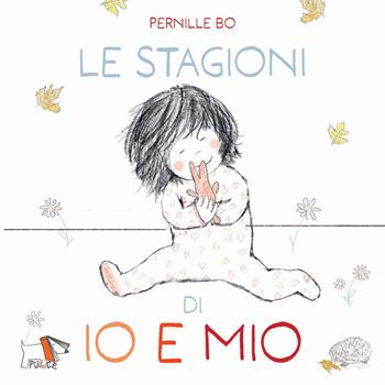 Le stagioni di io e mio. Ediz. illustrata - Pernille Bo - Libro Pulce 2026, Whiteboard | Libraccio.it