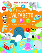 Imparo l'alfabeto. Ediz. a colori
