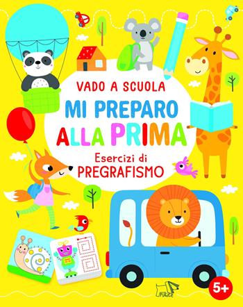 Mi preparo alla prima. Ediz. a colori  - Libro Pulce 2026, Vado a scuola | Libraccio.it
