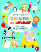 Passatempi per imparare. Ediz. a colori