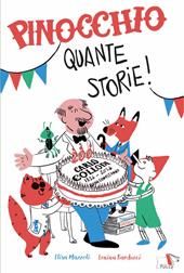 Pinocchio quante storie! Ediz. illustrata