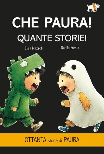 Che paura! Quante storie! Ediz. illustrata - Elisa Mazzoli, Danilo Fresta - Libro Pulce 2026, Narrativa | Libraccio.it