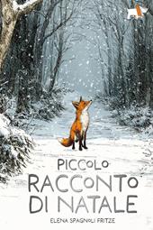 Piccolo racconto di Natale. Nuova ediz.